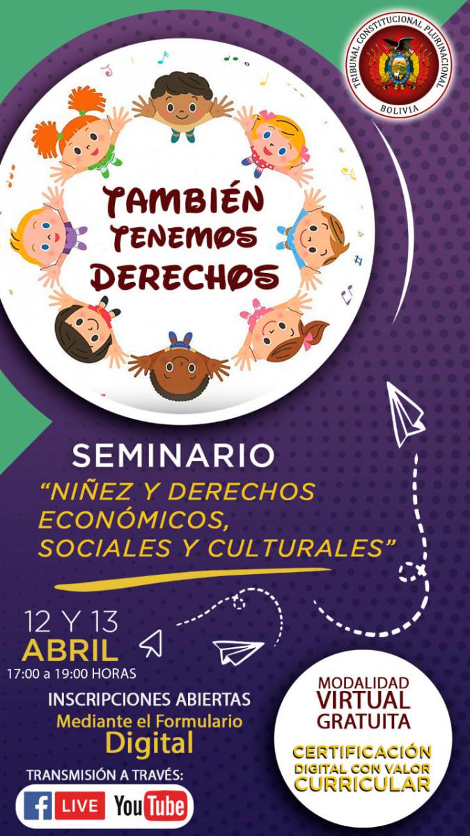 Lee más sobre el artículo En conmemoración del Día de la Niña y Niño en el Estado Plurinacional de Bolivia, el Tribunal Constitucional Plurinacional invita a participar en el Seminario «Niñez y Derechos Económicos, Sociales y Culturales «, a realizarse los días 12 y 13 de abril