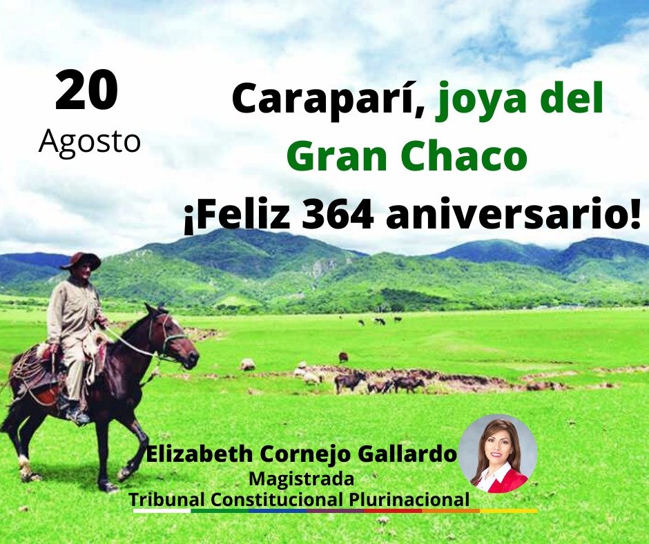 Lee más sobre el artículo FELIZ 364 ANIVERSARIO CARAPARÍ, JOYA DEL GRAN CHACO EN EL DEPARTAMENTO DE TARIJA