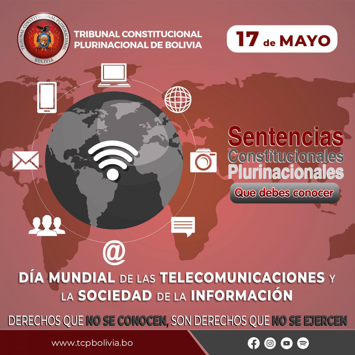 En este momento estás viendo DÍA MUNDIAL DE LAS TELECOMUNICACIONES Y LA SOCIEDAD DE LA INFORMACIÓN, SENTENCIAS CONSTITUCIONALES PLURINACIONALES