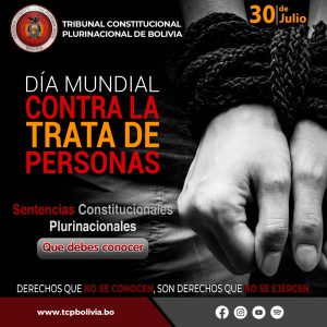 Lee más sobre el artículo DÍA MUNDIAL CONTRA LA TRATA DE PERSONAS, SENTENCIAS CONSTITUCIONALES PLURINACIONALES