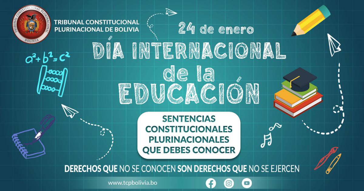 En este momento estás viendo SENTENCIAS CONSTITUCIONALES PLURINACIONALES, DÍA INTERNACIONAL DE LA EDUCACIÓN