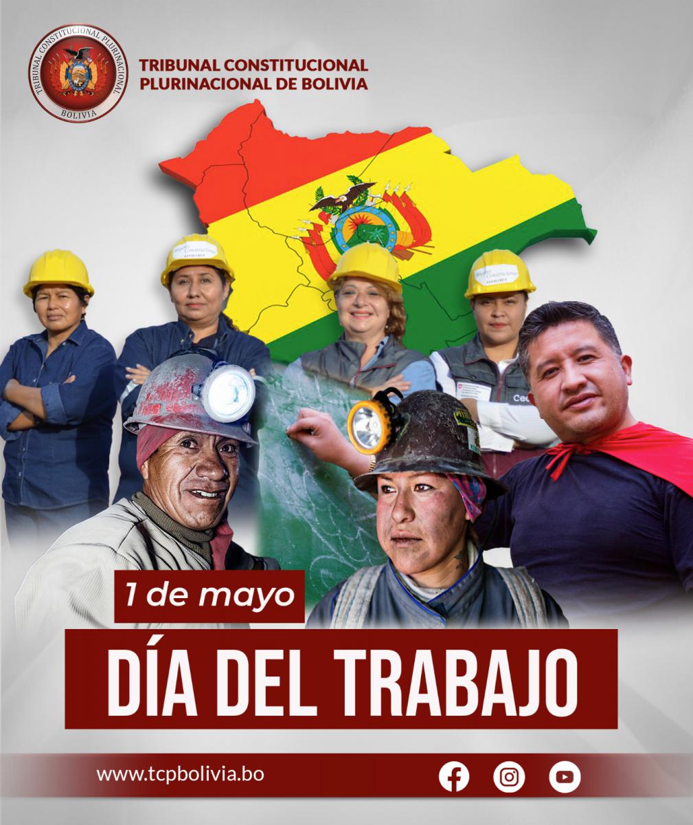 En este momento estás viendo DÍA DEL TRABAJO, SENTENCIAS CONSTITUCIONALES PLURINACIONALES